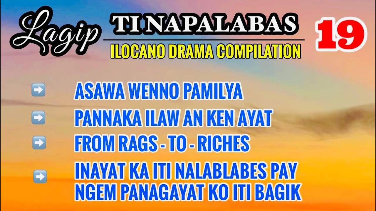 LAGIP TI NAPALABAS COMPILATION 19 | ILOCANO DRAMA | DEAR MISS F