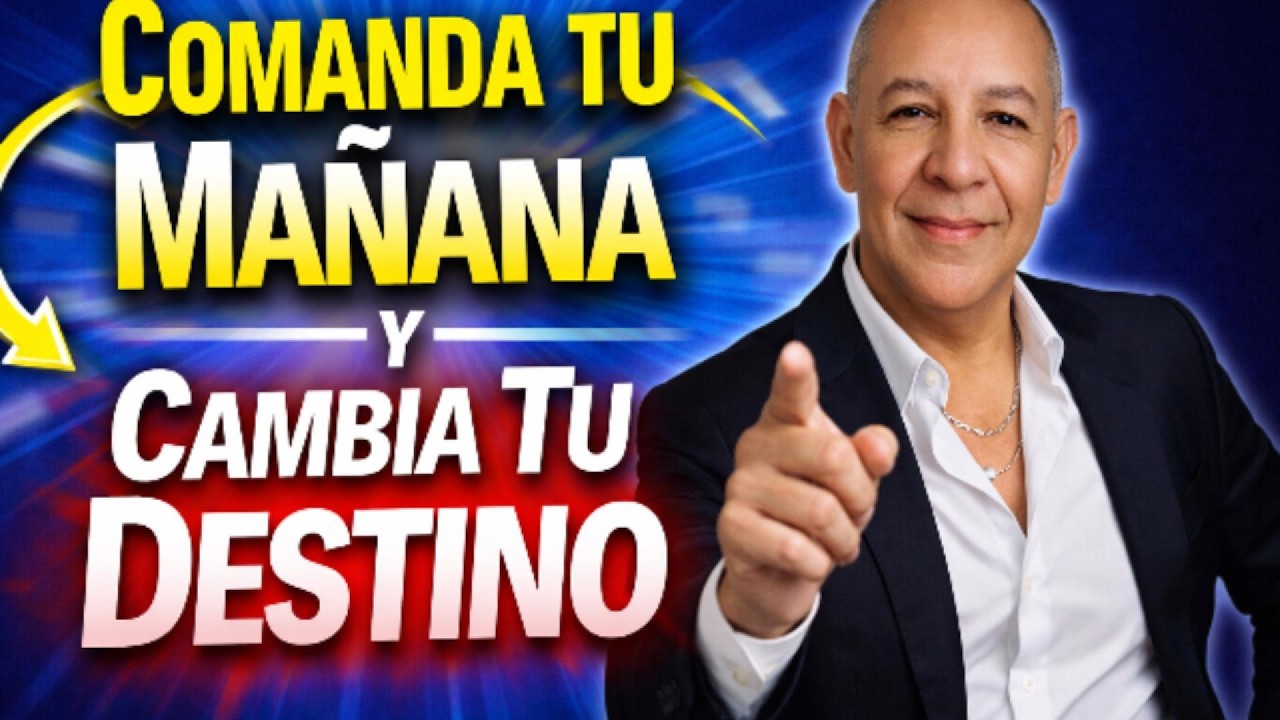Comanda Tu Mañana y Cambia Tu Destino (Autoridad Espiritual en 10 Minutos)