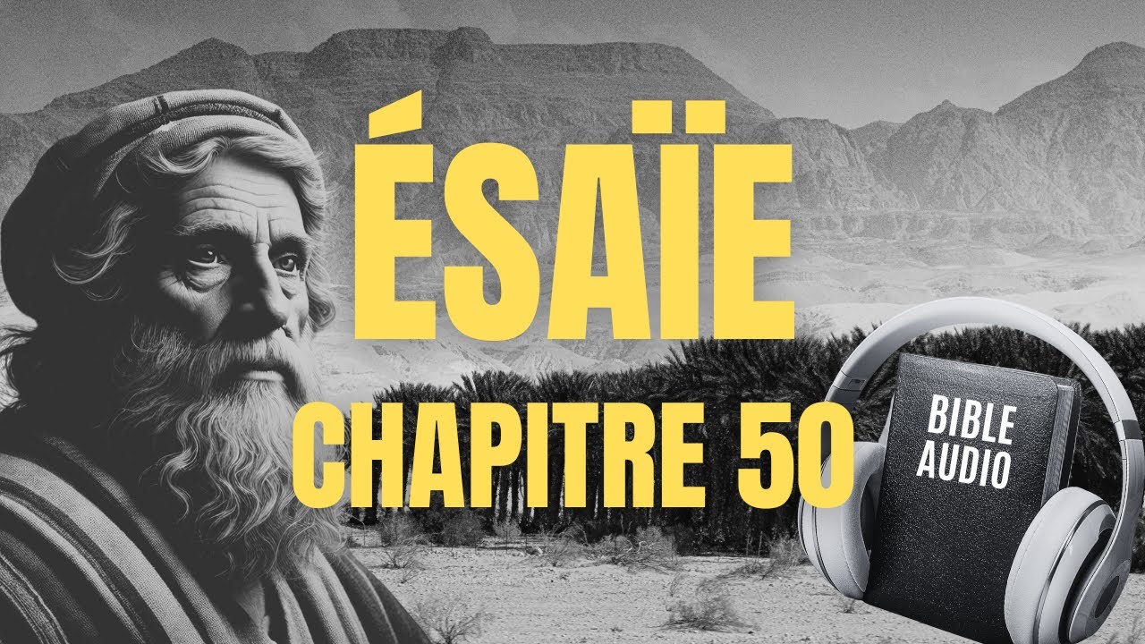 ESA&Iuml;E 50 | LA BIBLE AUDIO avec textes