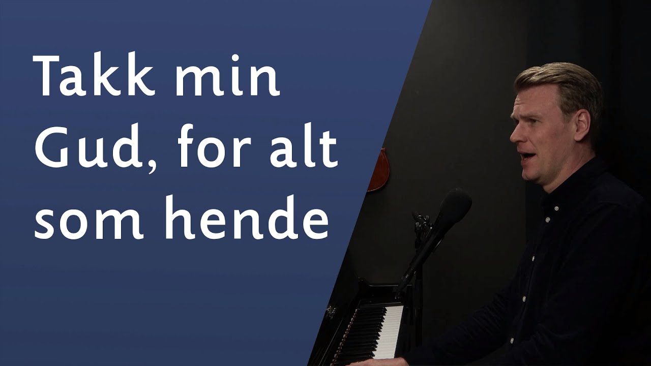 Takk min Gud, for alt som hende - Sveinung Hølmebakk