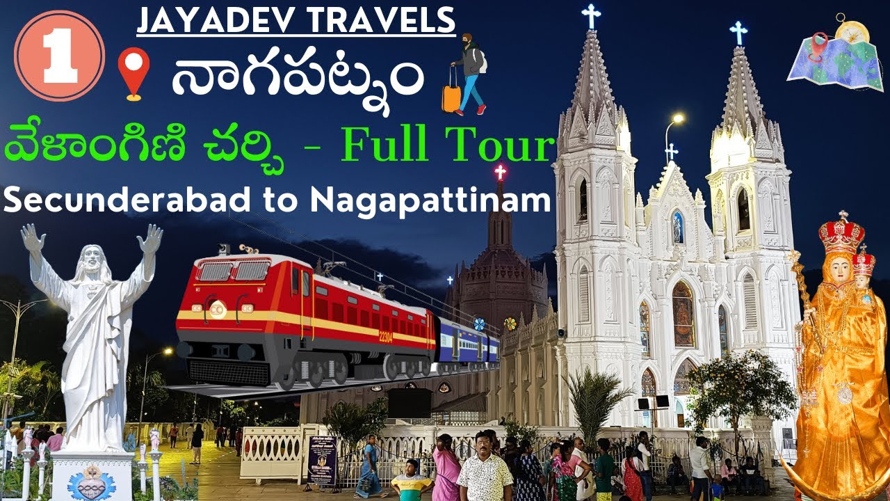 Nagapattinam Full Tour | Velankanni Church | Velankanni Live Today | Secunderabad To Nagapattinam