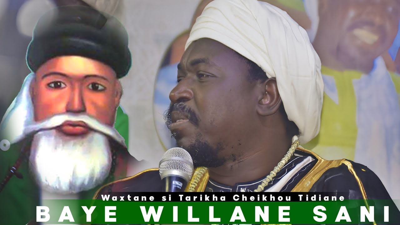 🛑BAYE WILLANE SANI - WAXTANE SI TARIKHA CHEIKHOU TIJANE