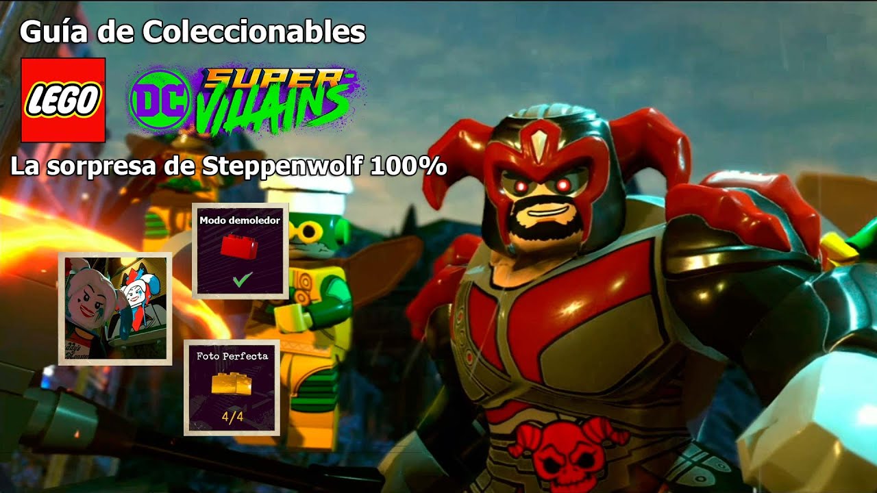 LEGO DC Súper Villanos | Coleccionables | La sorpresa de Steppenwolf 100%