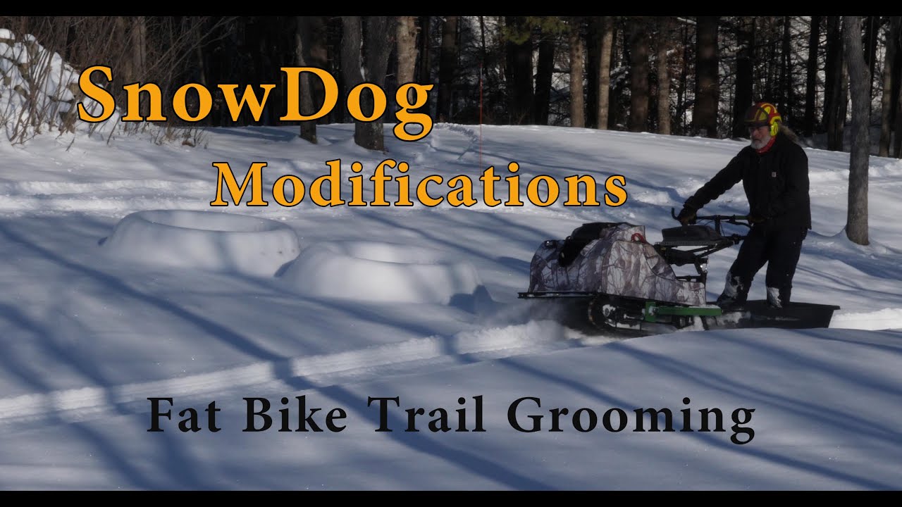 SnowDog Modifications - Grooming Winter Fat Bike Trails...