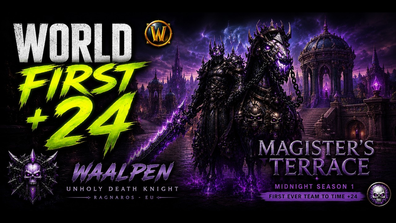 🔥 WORLD FIRST Magister's Terrace +24 | FIRST EVER TIMED | Midnight Season 1 | Unholy DK POV