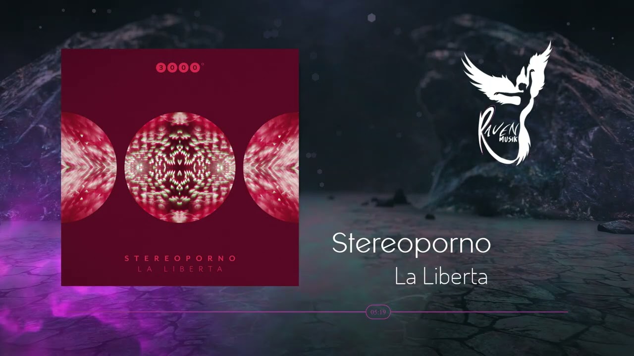 Premiere: Stereoporno - La Liberta (Extended Mix) [3000Grad]