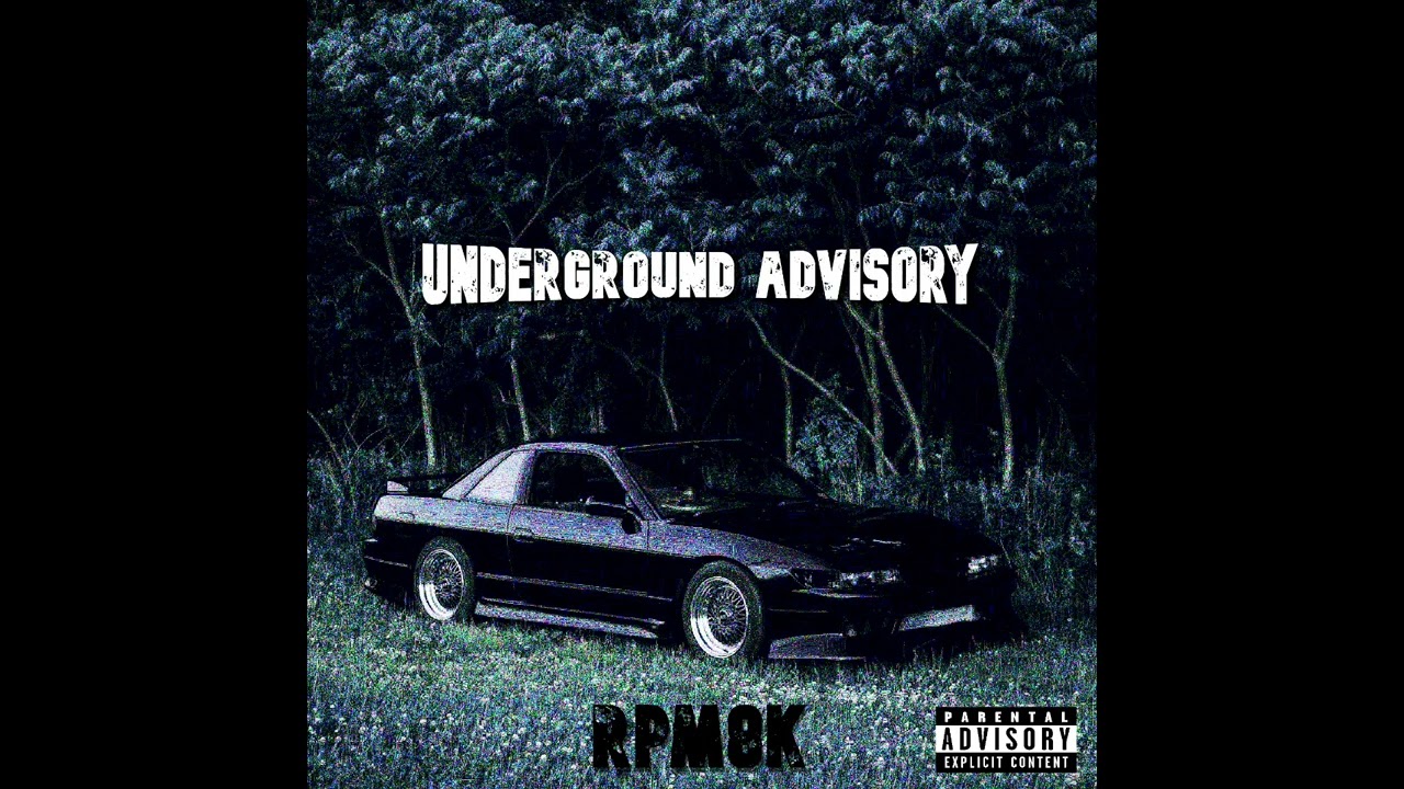 RPM8K - UNDERGROUND ADVISORY