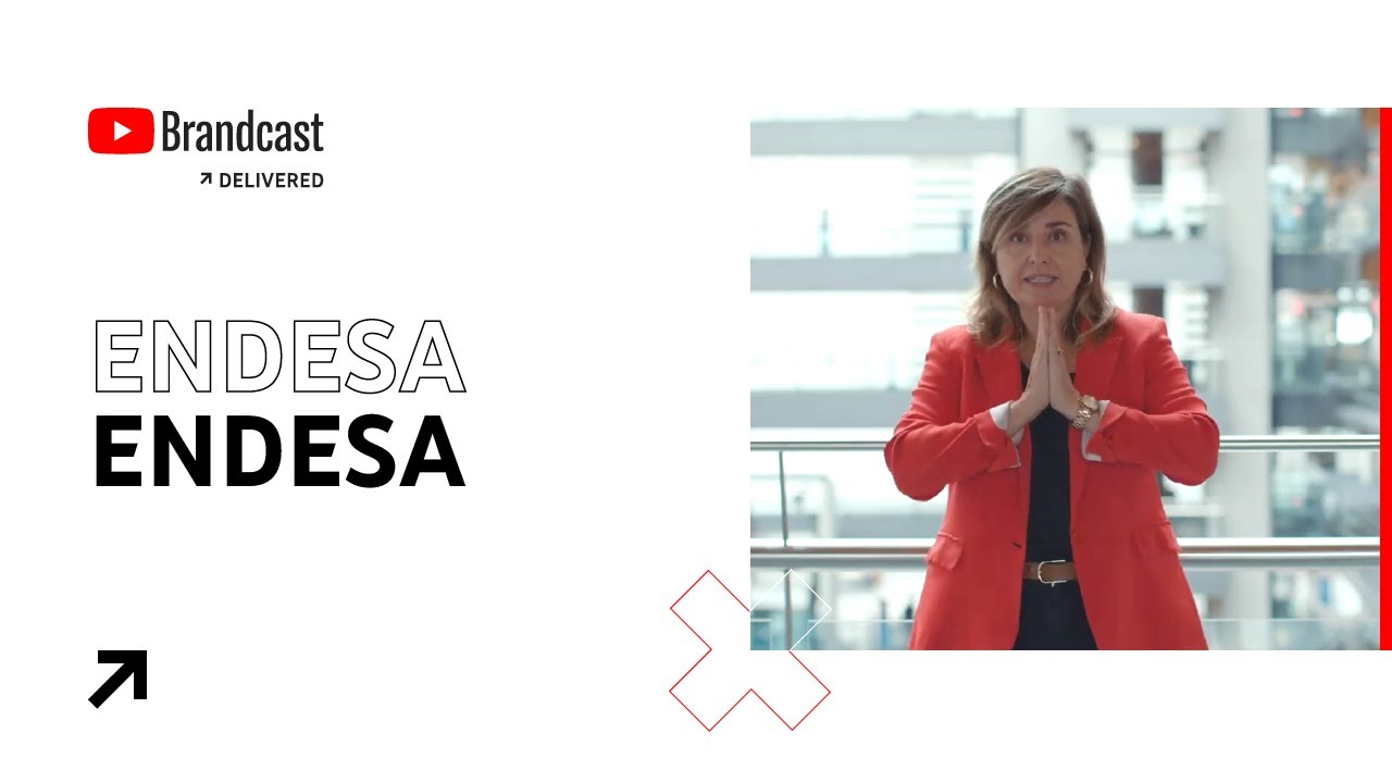Brandcast Delivered - Endesa