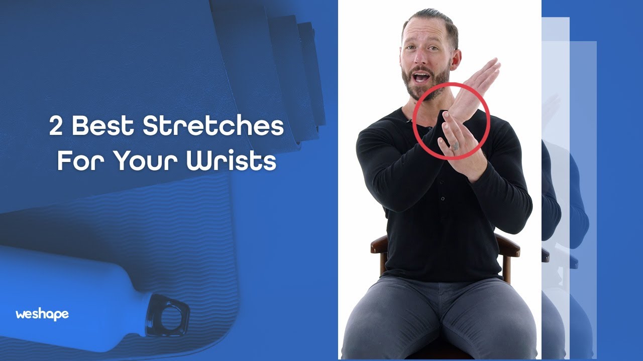 2 Best Stretches For Your Wrists