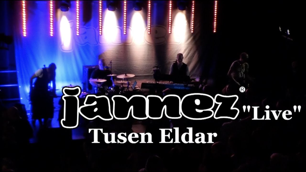 Tusen eldar. Jannez