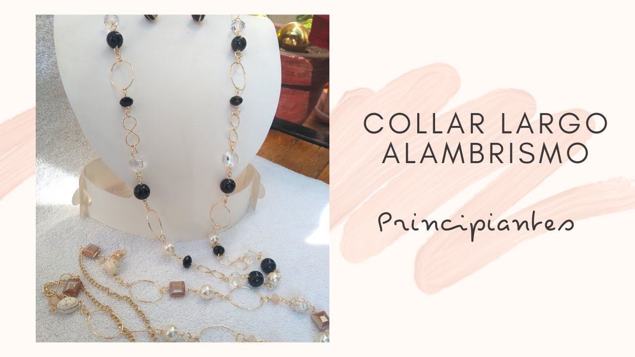 DIY Como Hacer Collar Largo en Alambrismo para Principiantes