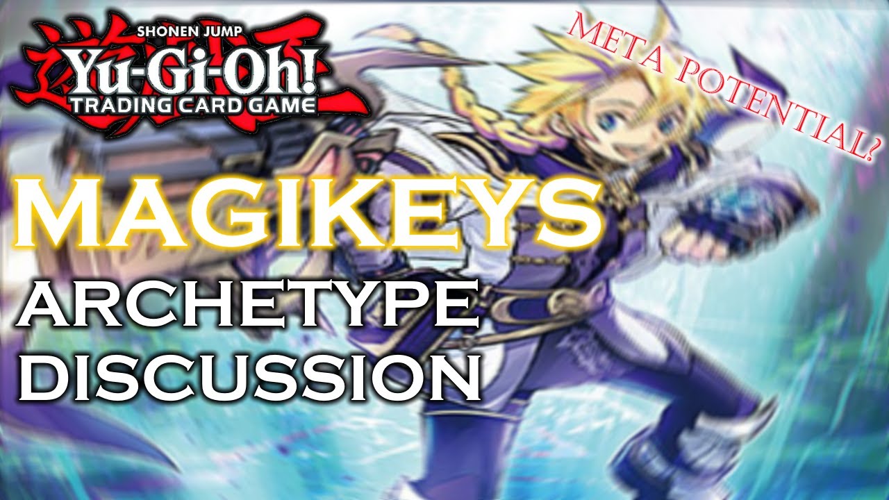 Yu-Gi-Oh! Magikey Archetype/Deck Discussion | FUSION + RITUAL Summoning with FUTURE META POTENTIAL?