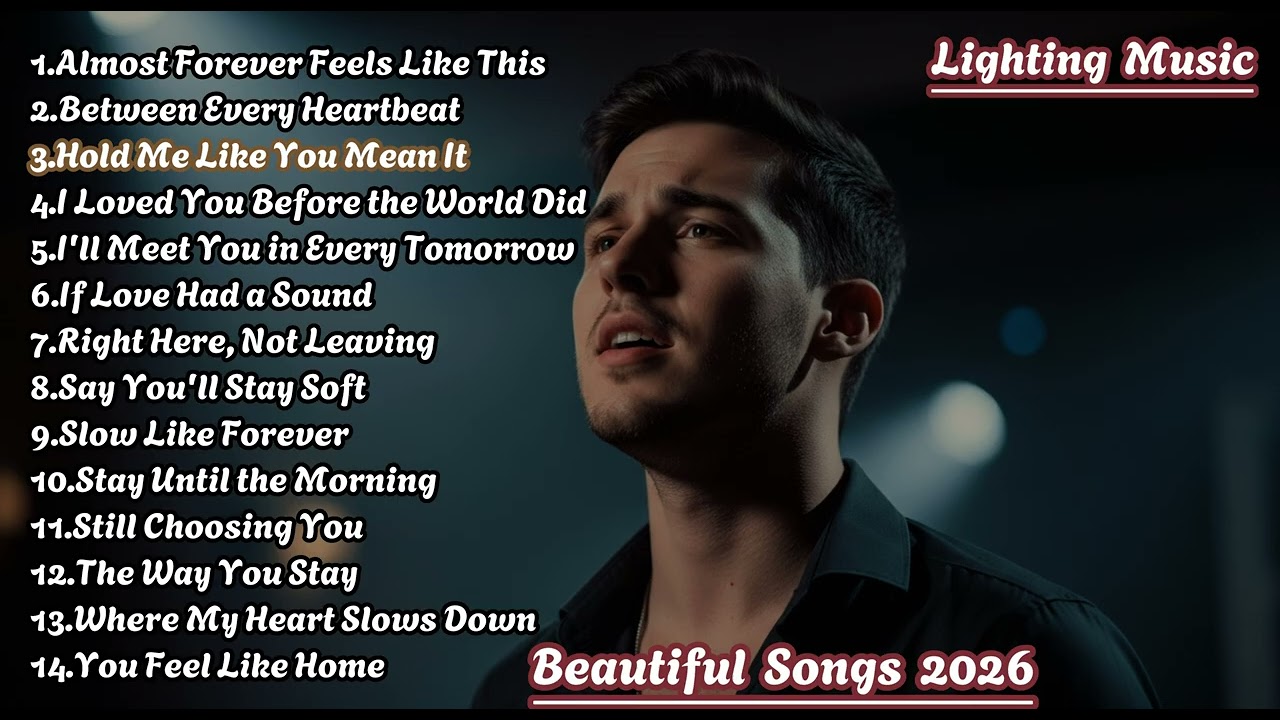 Lighting Music Songs 2026 - All Time Favorite Romantic