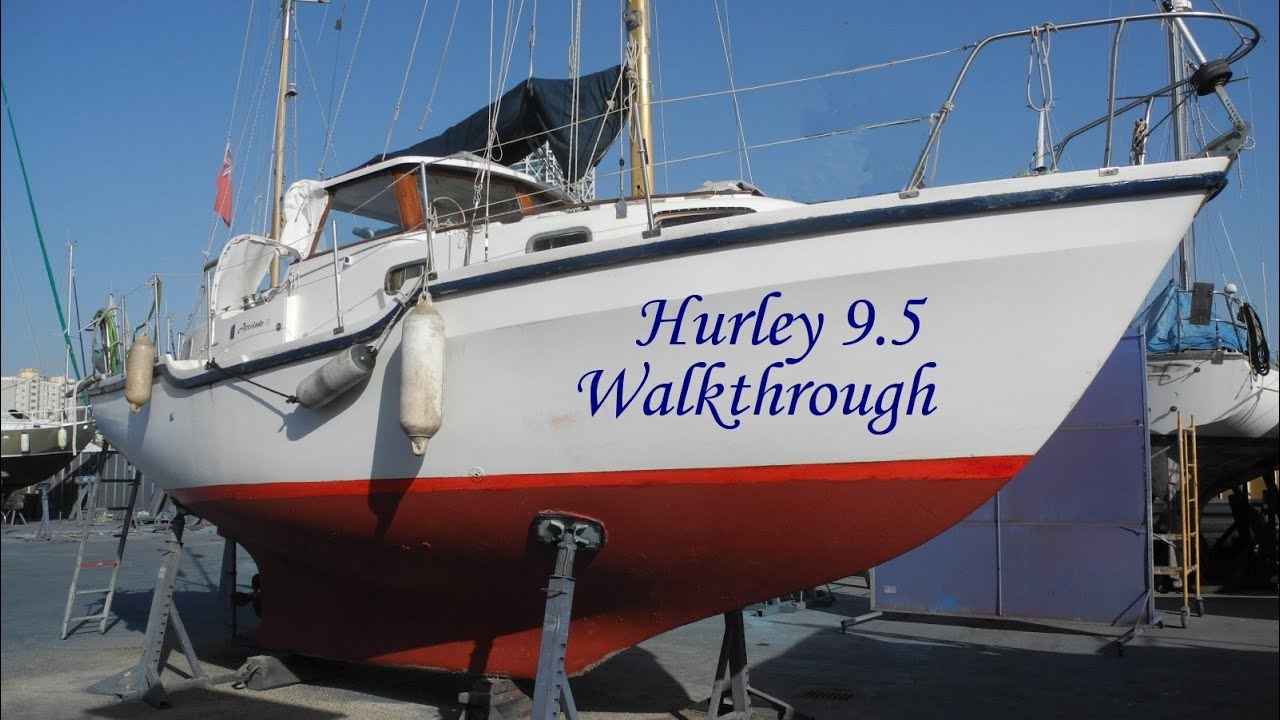 Hurley 9 5 motorsailer walkthrough