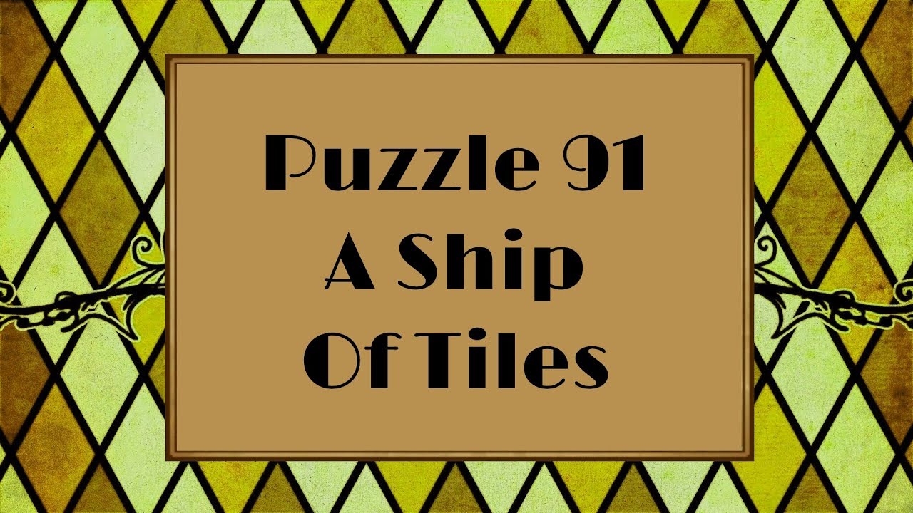 Professor Layton and the Azran Legacy - Puzzle 91: A Ship of Tiles