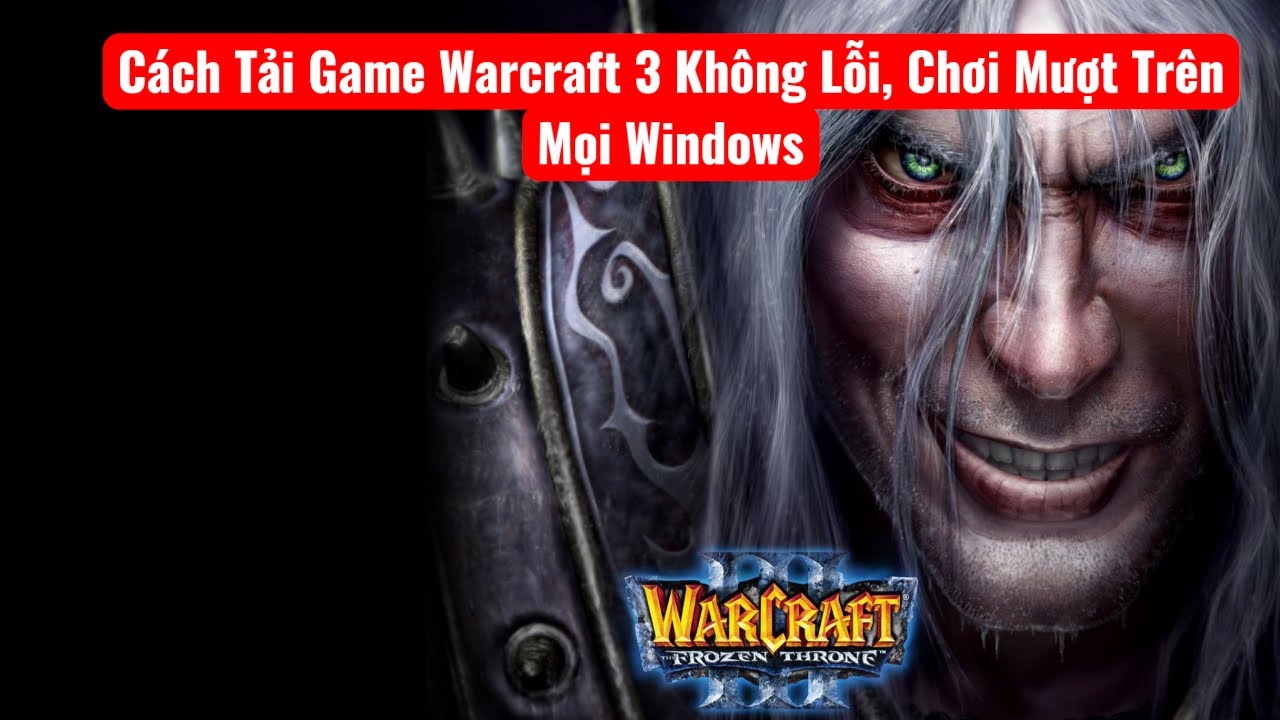 ✅Cách Tải Game Warcraft 3 Cho PC & Laptop | Game Chiến Thuật Huyền Thoại
