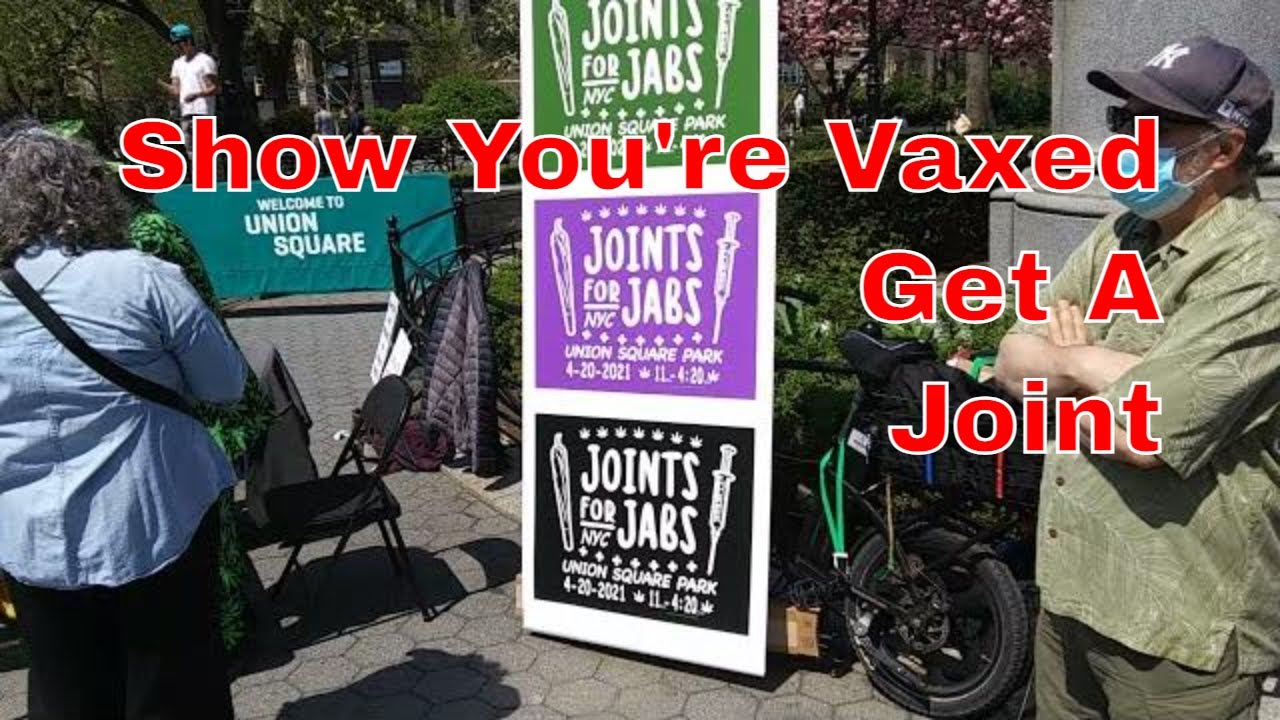 4 20 in NYC Giving away free weed, Joints For Jabs -Show proof of vaccination, get a free joint