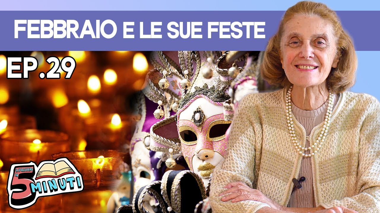 FEBBRAIO, Candelora e Carnevale - Ripassiamo in 5 Minuti