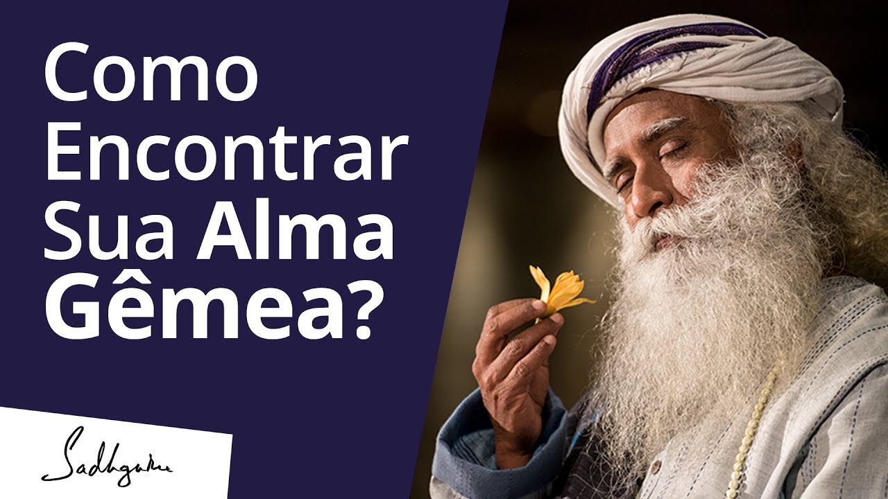 Como Encontrar Sua Alma Gêmea? | Sadhguru Português