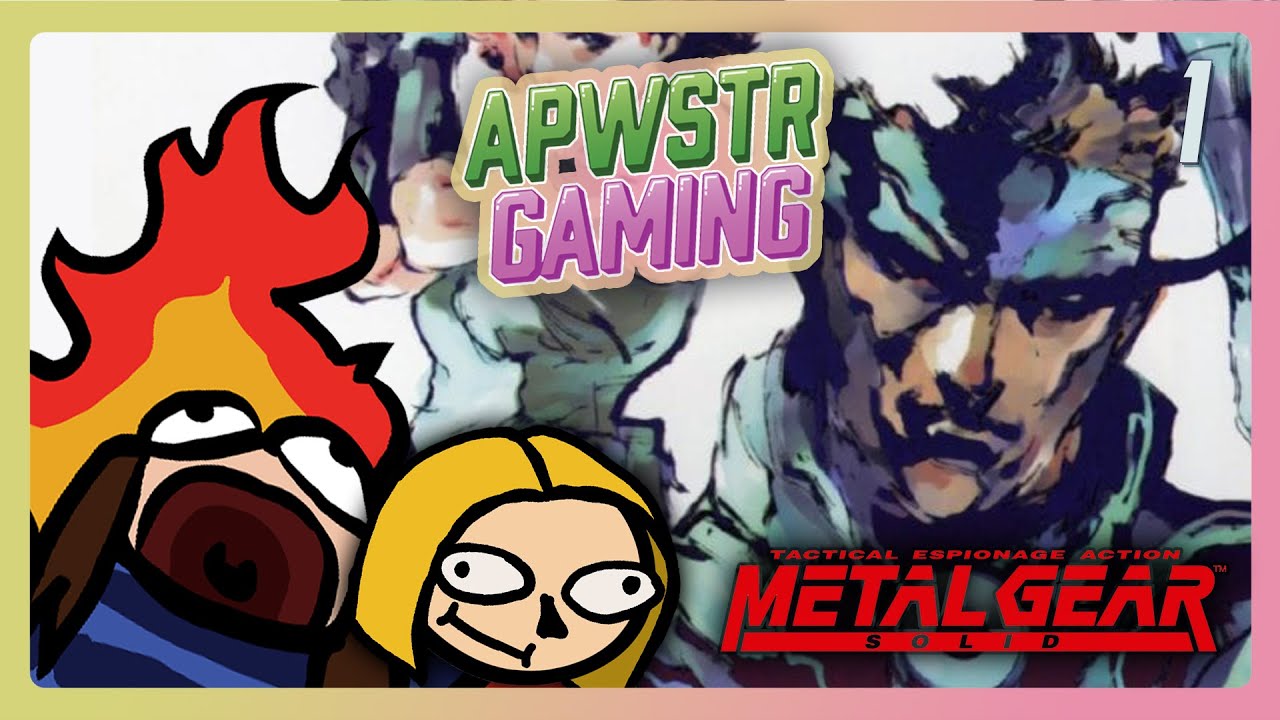 I'm So Scared - APWSTR Plays Metal Gear Solid Part 1