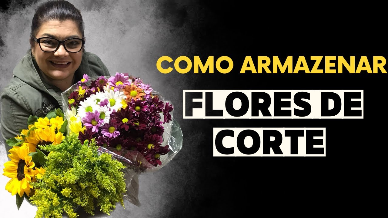 COMO ARMAZENAR FLORES DE CORTE