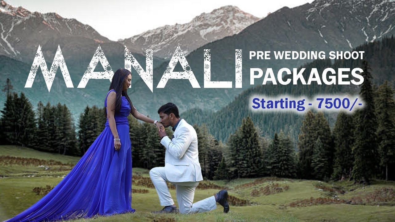 Pre Wedding Shoot in Kullu Manali |@ 7650888765 to Capture | Best Manali pre wedding shoot locations
