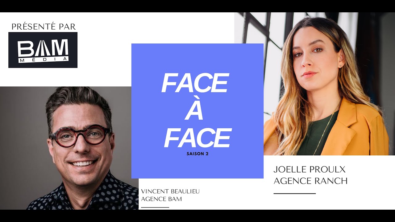 FACE À FACE Saison 2 - Épisode #1 avec Joelle Proulx de l'Agence Ranch