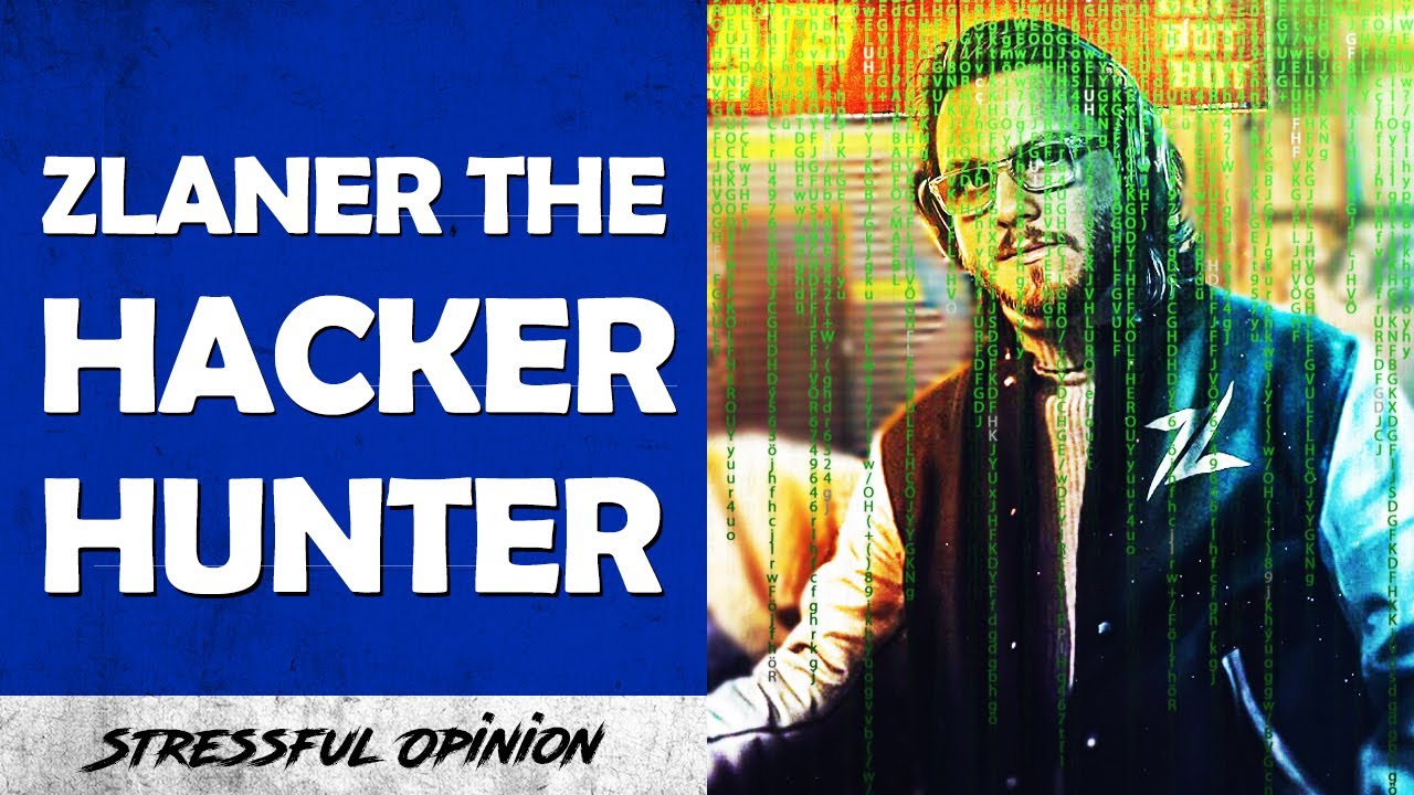ZLANER The HACKER HUNTER (Not ClickBait)