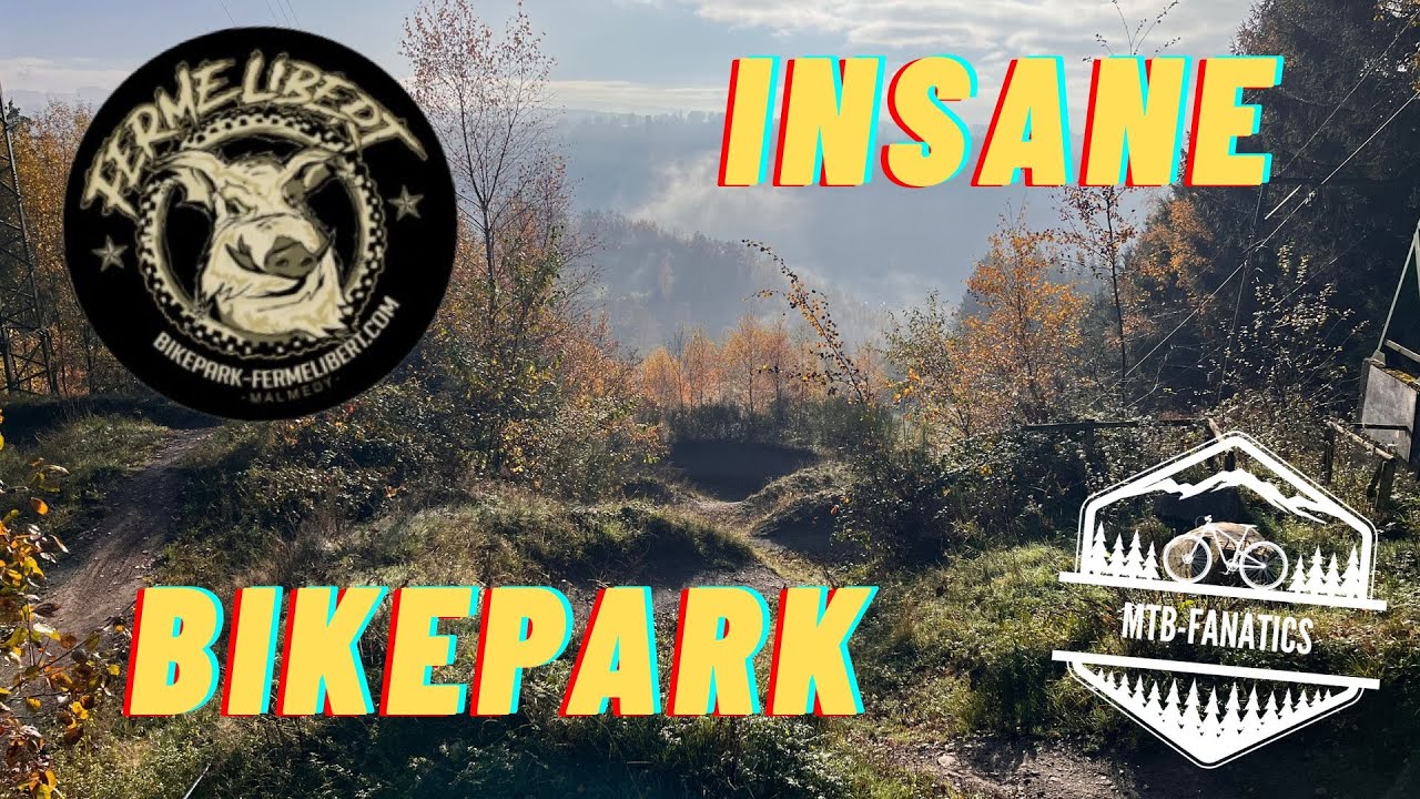 🔥Insane Bikepark Ferme Libert🔥