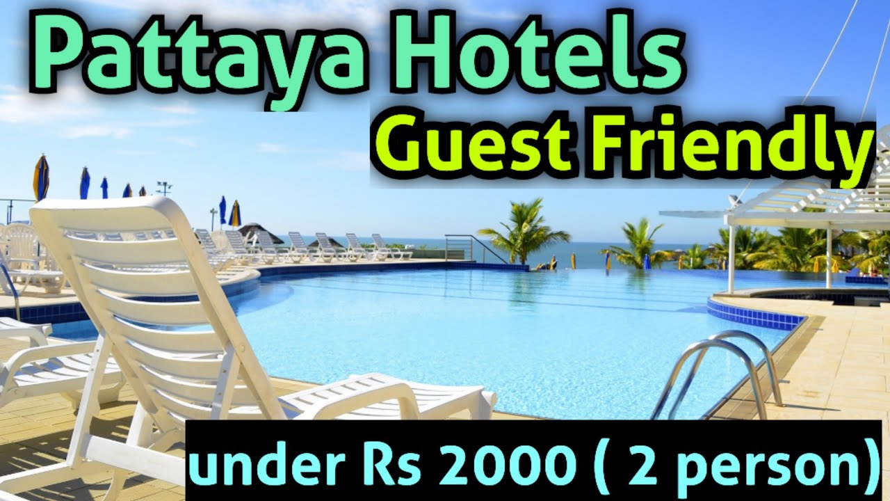 Pattaya Guest friendly Hotels under 2000 | best Budget Hotels Near Walking street pattaya Thailand