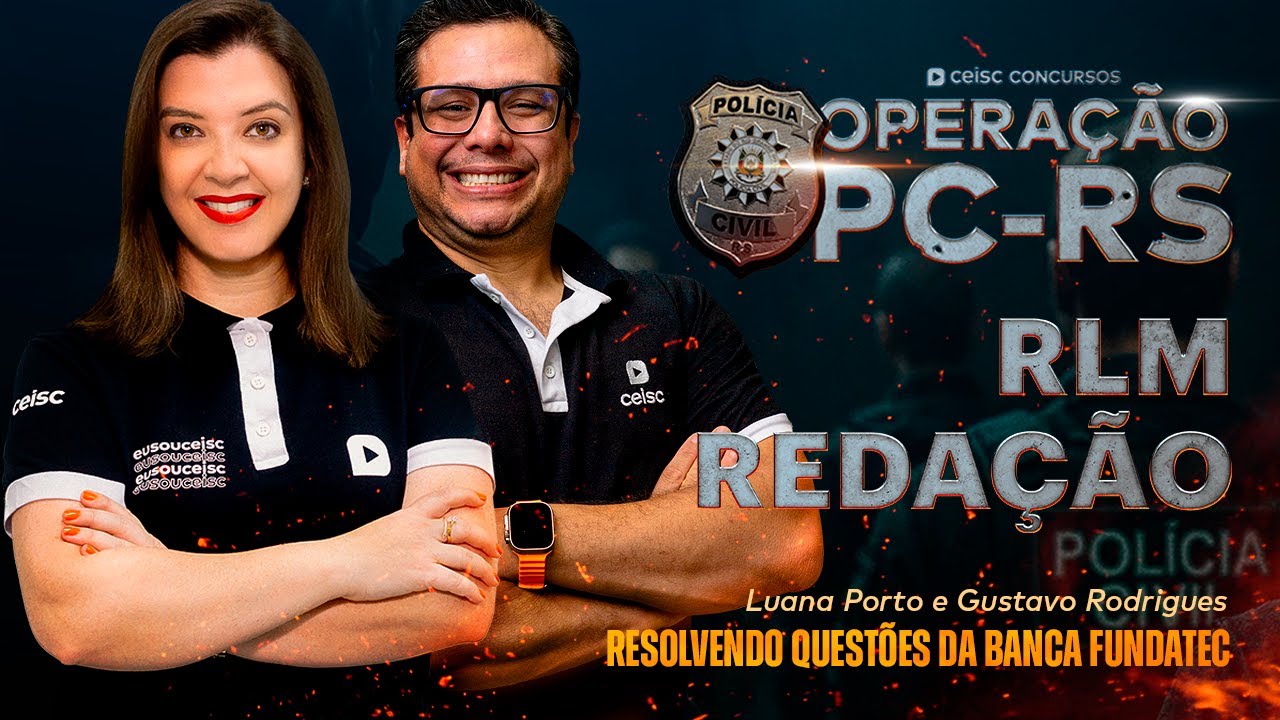 Operação PC-RS 2025 | Questões de RLM + Redação | Ceisc Concursos