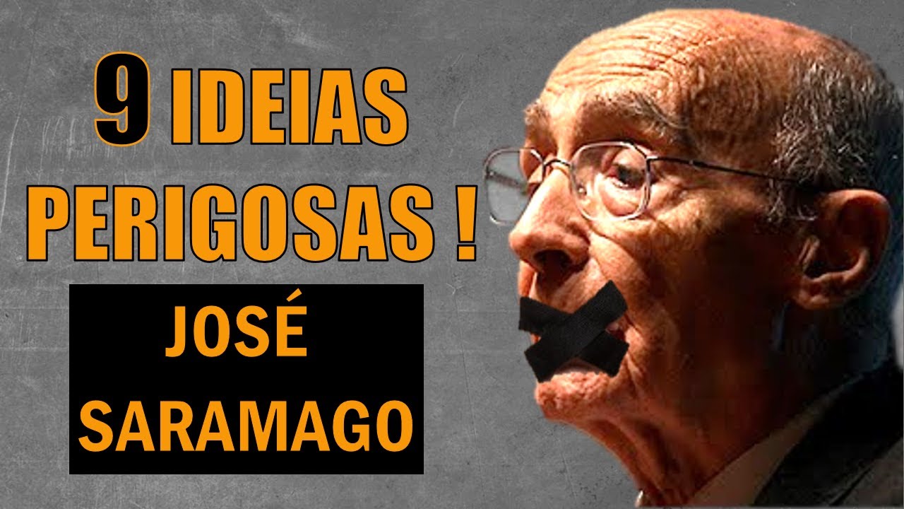 9 Ideias Perigosas de José Saramago | Filosofia de vida | Literatura