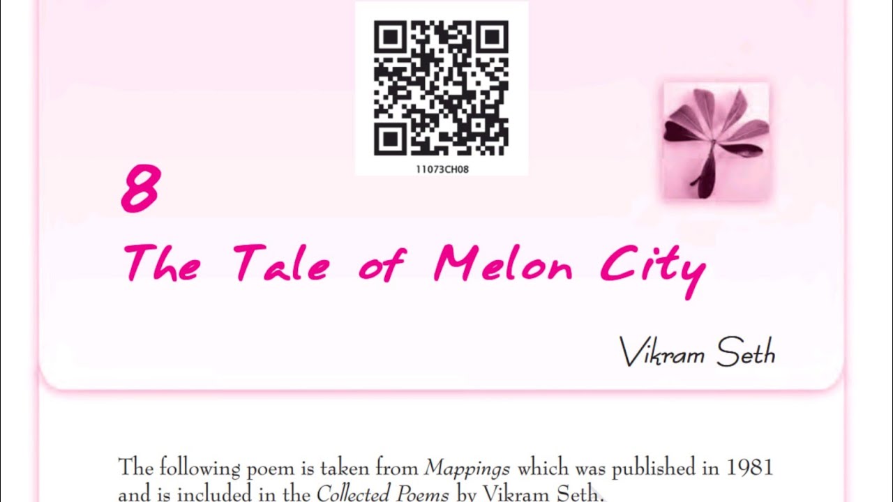 The Tale of Melon City class 11 english line by line explanation | Snapshots Class 11 English |