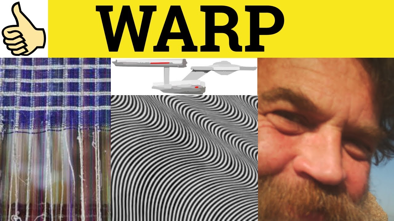 🔵 Warp Warp - Warp Meaning - Warped Examples - Warp Definition - GRE 3500 Vocabulary