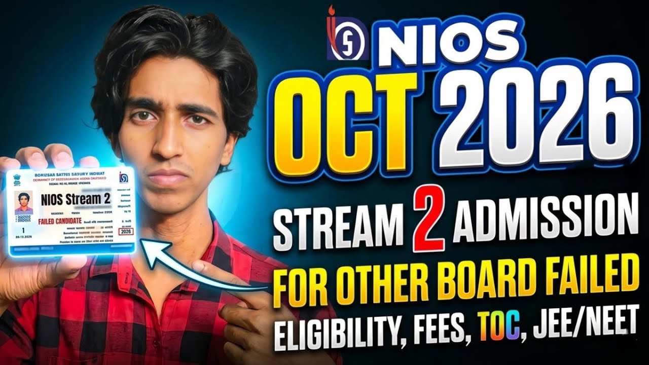 NIOS Stream 2 Admission October 2026 | Complete Guide | Eligibility, Fees, TOC, JEE/NEET Valid?