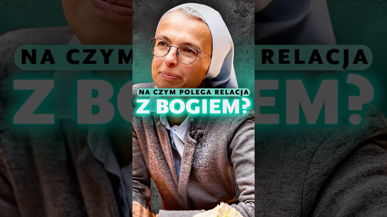 NA CZYM POLEGA RELACJA Z BOGIEM? 