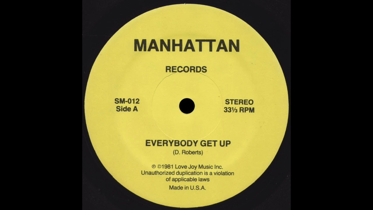 EVERYBODY GET UP * Manhattan Records SM012