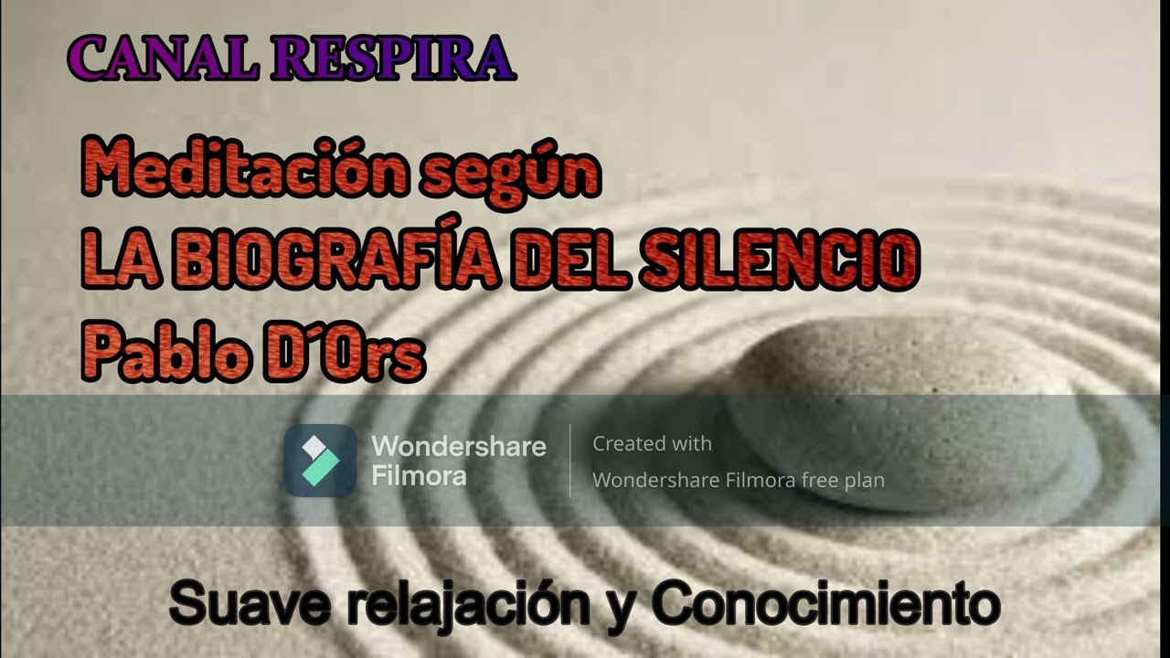 MEDITACIÓN LA BIOGRAFÍA DEL SILENCIO.  Pablo D´Ors. #relajaciónguiada   y #conocimiento  #meditacion