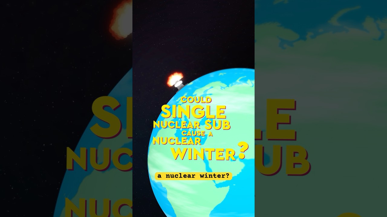 Could Just One Nuclear Submarine Cause A Nuclear Winter? #nuclearwinter #nuclearscientist #science
