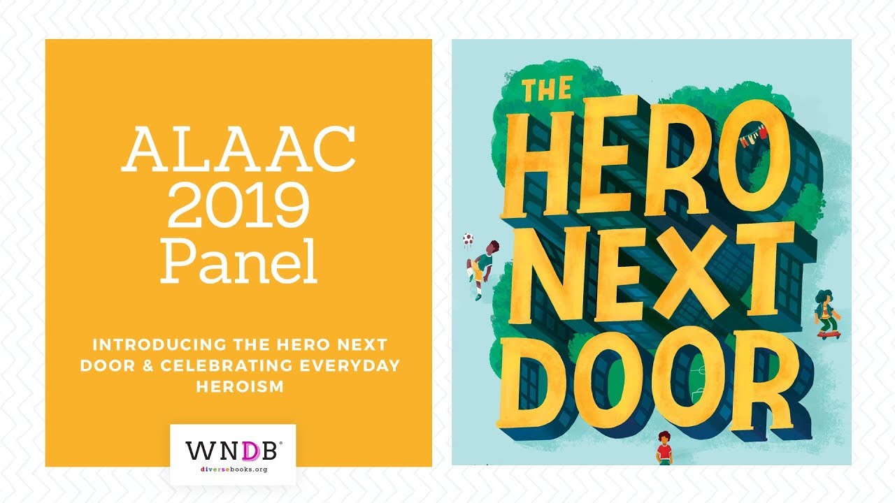 We Need Diverse Books: HERO NEXT DOOR @ ALAAC 2019