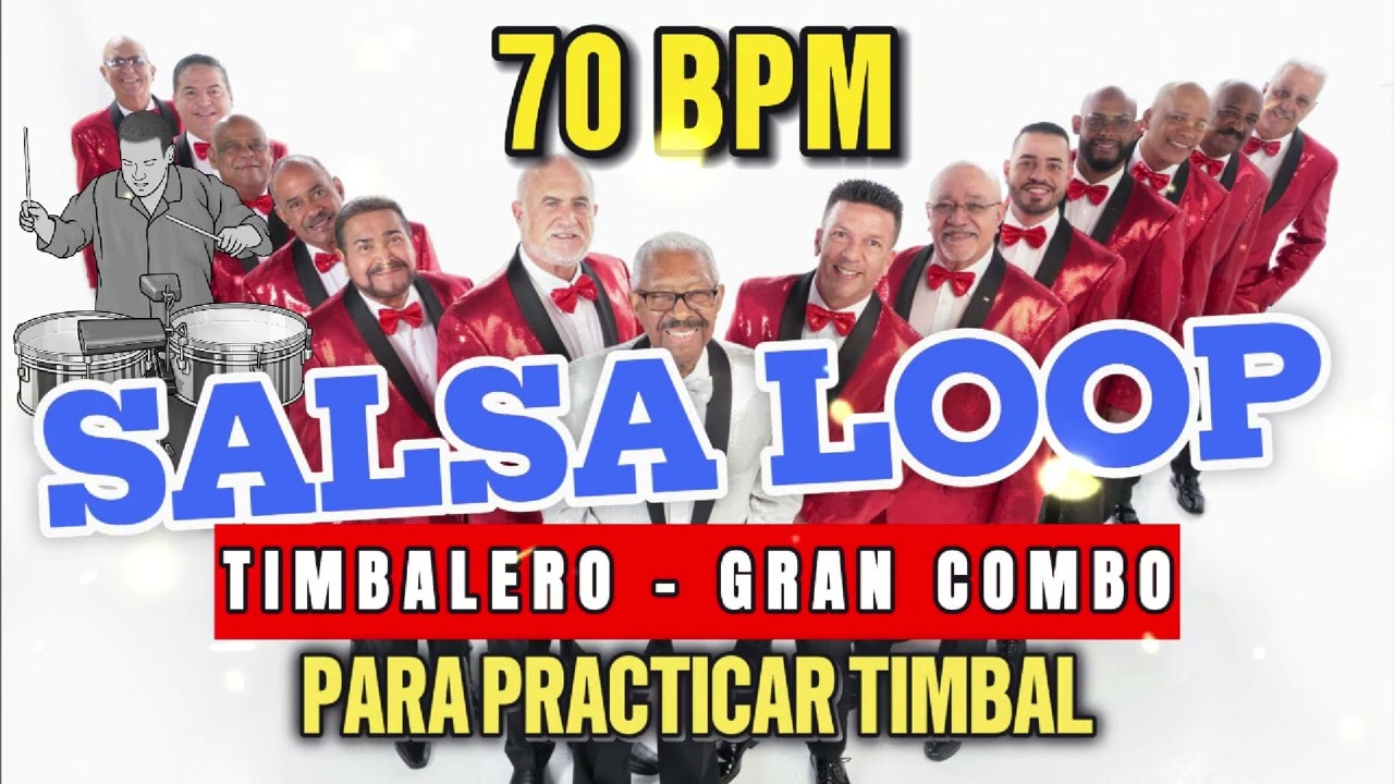 TIMBALERO - EL GRAN COMBO - SALSA LOOP PARA PRACTICAR TIMBAL - 70 BPM
