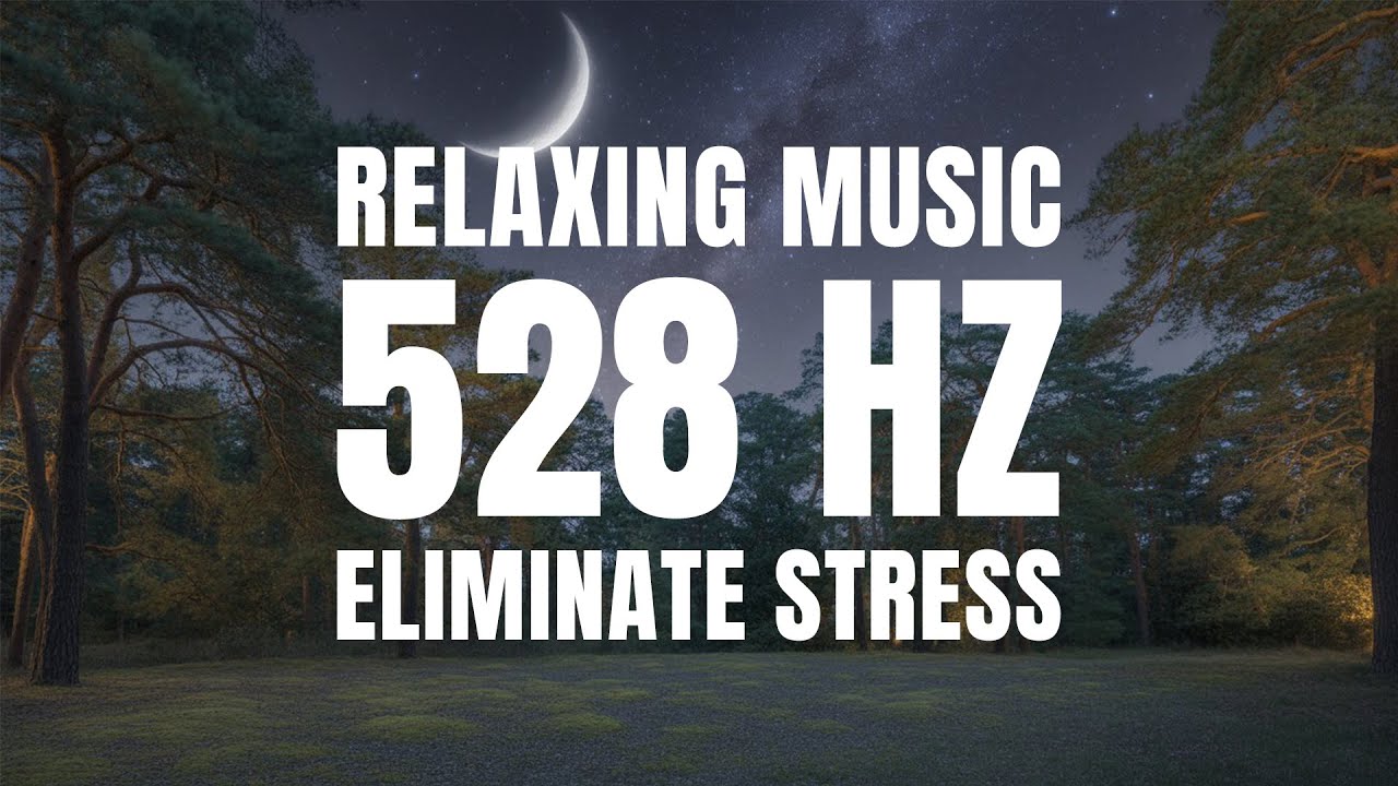 RELAXING MUSIC - 528 HZ - SLEEP MUSIC