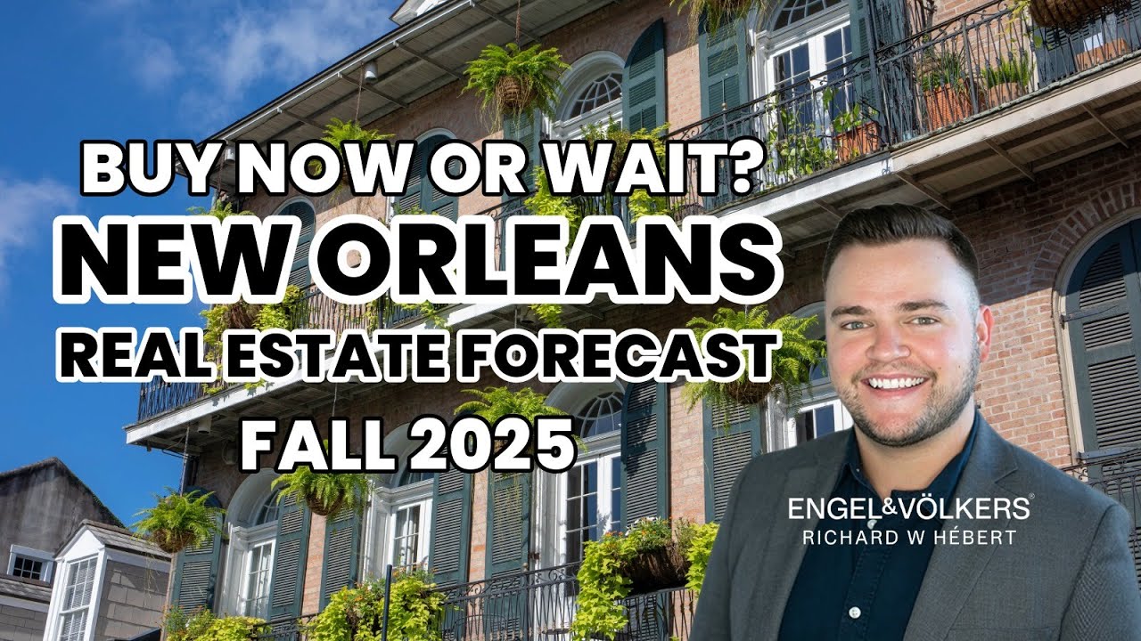 Buy Now or Wait? New Orleans Real Estate Forecast | Fall 2025