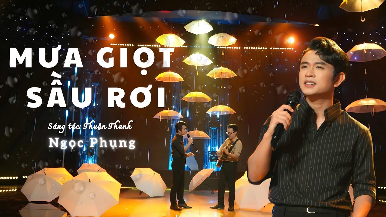MƯA GIỌT SẦU RƠI | Sáng tác mới nhất của Thuận Thanh | Trình bày: NGỌC PHỤNG
