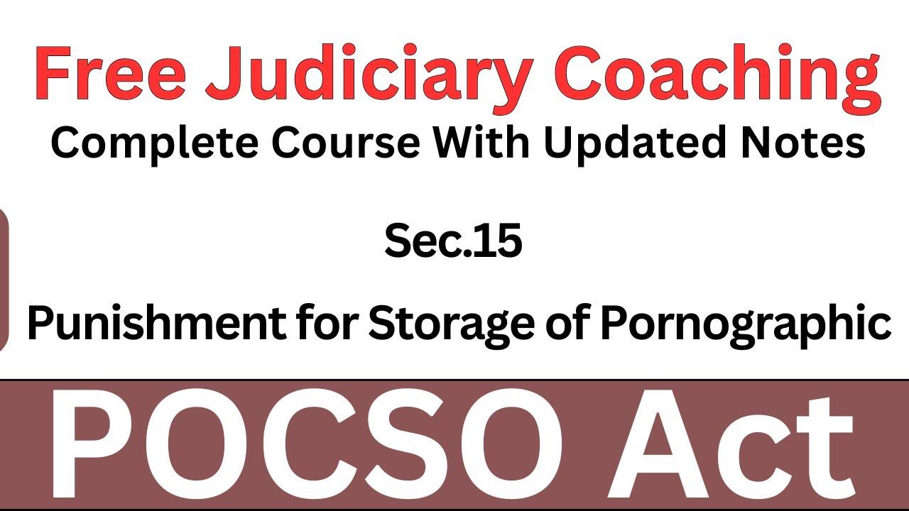POCSO Act Sec.15 I Punishment for Storage of Pornographic Material involving Child | #pocsoact