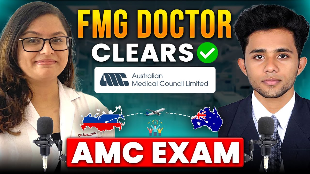 FMG Doctor Clears AMC Exam | From Russia to Australia Journey | AMC Exam Preparation & Success Story
