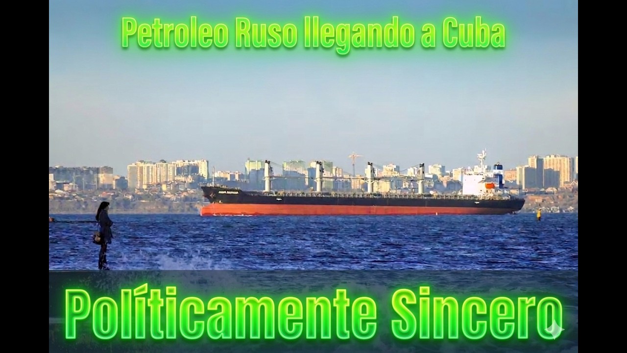 Dos petroleros rusos se dirigen a Cuba en medio del embargo energético de Estados Unidos