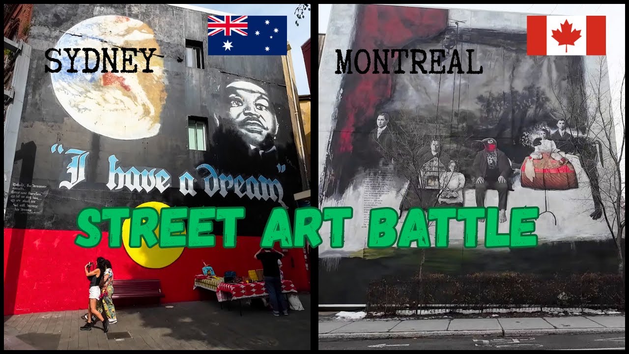 SYDNEY vs MONTREAL: Which City Wins at Street Art ?