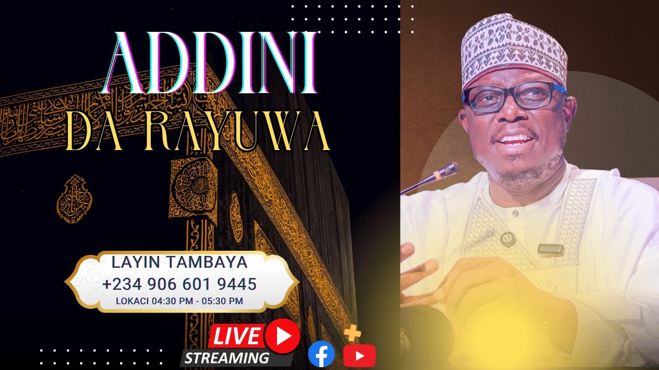 Addini da Rayuwa | Sheikh Aminu Ibrahim Daurawa