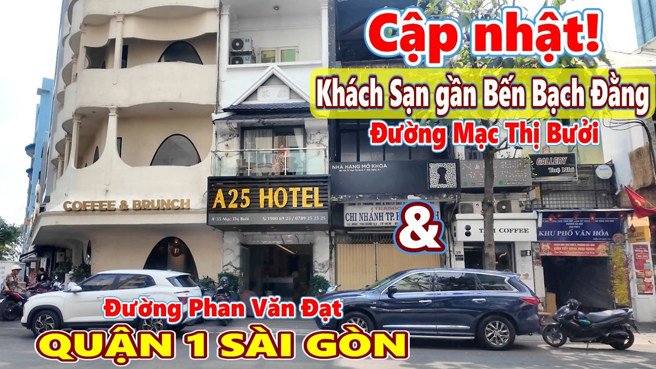 Cập nhật! Khách sạn Đường Mạc Thị Bưởi, Phan Văn Đạt gần Bến Bạch Đằng Sài Gòn